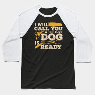 Dog Grooming Groomer Gift Baseball T-Shirt